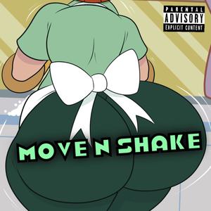 Move N Shake (Explicit)