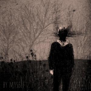 By Myself (feat. Dexter White, WHITER0$E & Highbryd) (Explicit)