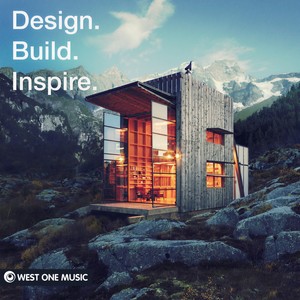 Design. Build. Inspire (Original Score)