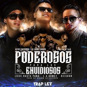 Poderosos para los Envidiosos (feat. Luigi Rasta Pana & Deishon)