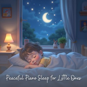 Peaceful Piano Sleep for Little Ones