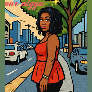 our nigga (Explicit)