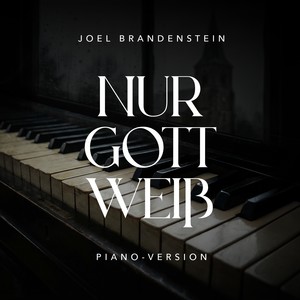 Nur Gott weiß (Piano Version)