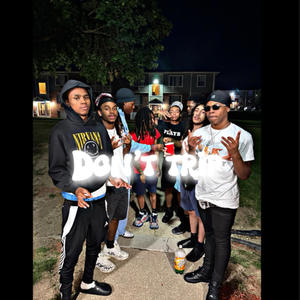 Dont Trip (feat. Emoney & Bnf Meir) (Explicit)