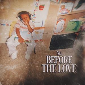 Before The Love (Explicit)