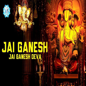 Jai Ganesh Jai Ganesh Deva