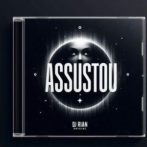 DJ RIAN OFICIAL - ASSUSTOU