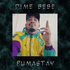 Dime Bebe (Explicit)