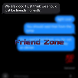 Friend Zone (Explicit)