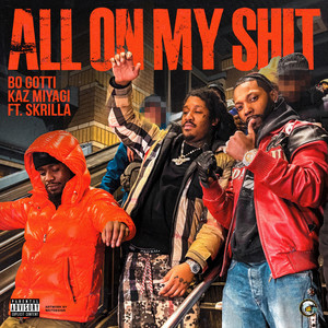 All On My **** (feat. Skrilla) (Explicit)