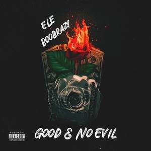 Good & No Evil (Explicit)