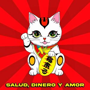 Salud, Dinero Y Amor (Explicit)