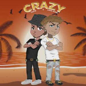 CRAZY(feat. Luke ATME)