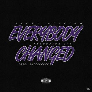 Everybody Changed (feat. L's) (Explicit)
