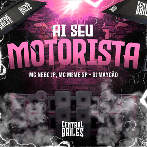 Ai Seu Motorista (Explicit)