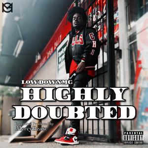 Highly Doubted (Explicit)