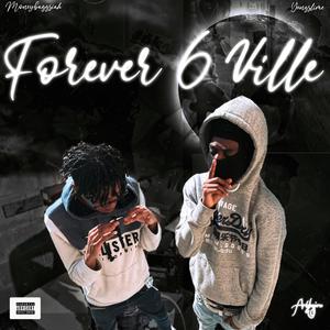 Forever 6 Ville (Explicit)