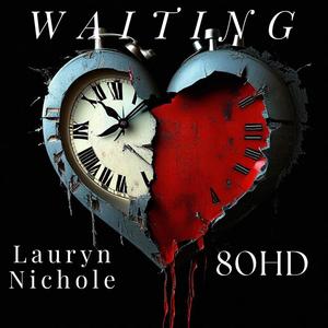 Waiting (feat. Lauryn Nichole)