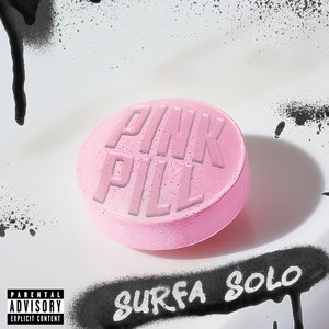 Pink Pill (Explicit)