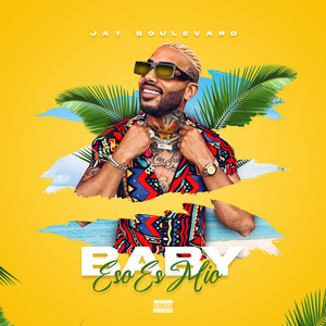 Baby Eso Es Mio (Explicit)