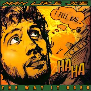 The Way It Goes(feat. Man Like Joe) (Explicit)