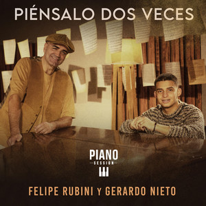 Piénsalo Dos Veces (Piano Session)