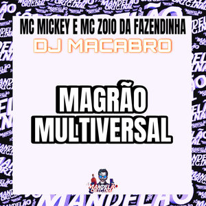 Magrão Multiversal (Explicit)