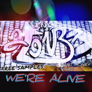 We're Alive (feat. B-Reelz) [2Tonez Collab] [Explicit]