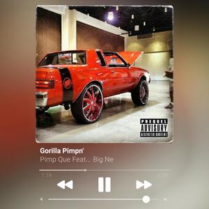 Gorilla Pimpin' (feat. Big Ne) (Explicit)