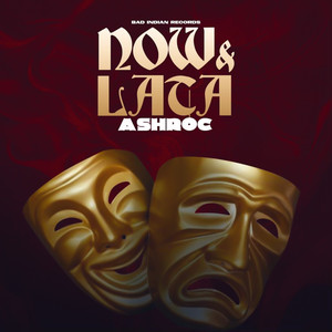 Now & Lata (Explicit)