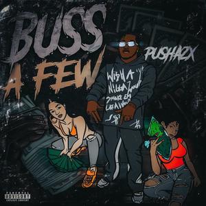 Buss A Few (Explicit)