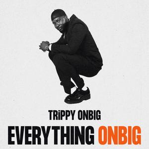 EVERYTHING ONBIG (Explicit)