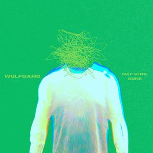 I'm ****ing Done (Explicit)