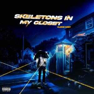 Skeletons In My Closet (Explicit)