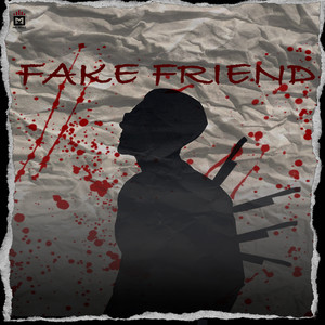 FAKE FRIEND