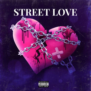 Street Love (Explicit)