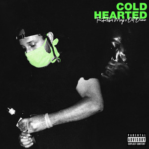 Cold Hearted (Explicit)