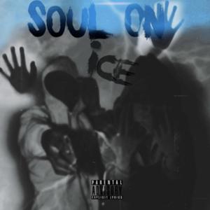 Soul On Ice (feat. OthatsRixh) [Explicit]