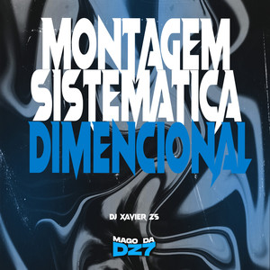 MONTAGEM SISTEMÁTICA DIMENSIONAL (Explicit)