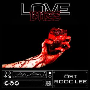 Love Buzz (feat. rooc lee) (Explicit)