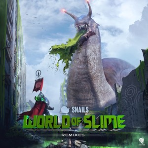 World of Slime (Remixes) [Explicit]