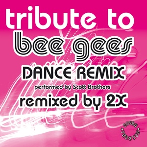 Tribute to Bee Gees (Dance Remix)