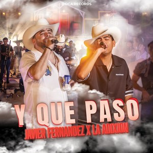 Y Que Paso