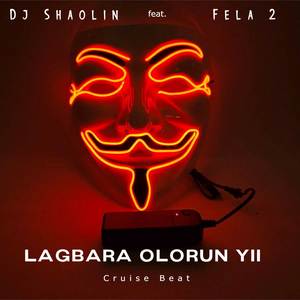 Lagbara Olorun Yii Cruise Beat