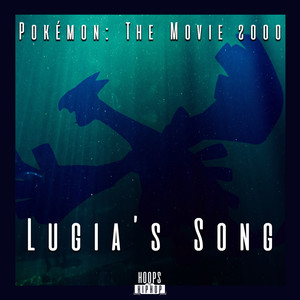 Lugia's Song (From "Pokémon: The Movie 2000")