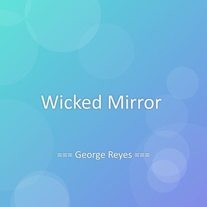 Wicked Mirror