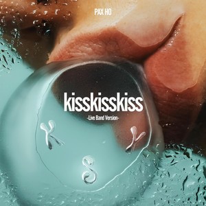 kisskisskiss (Live Band Verson)