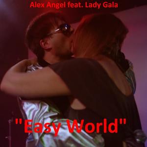 Easy World (feat. Lady Gala)