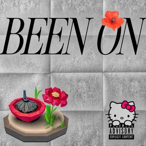 Been On (Explicit)