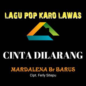 CINTA DILARANG (Laguh Karo Lawas)